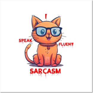 I speak fluent sarcasm Posters and Art